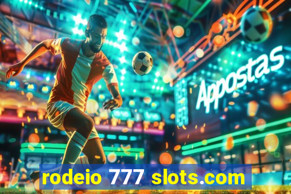 rodeio 777 slots.com