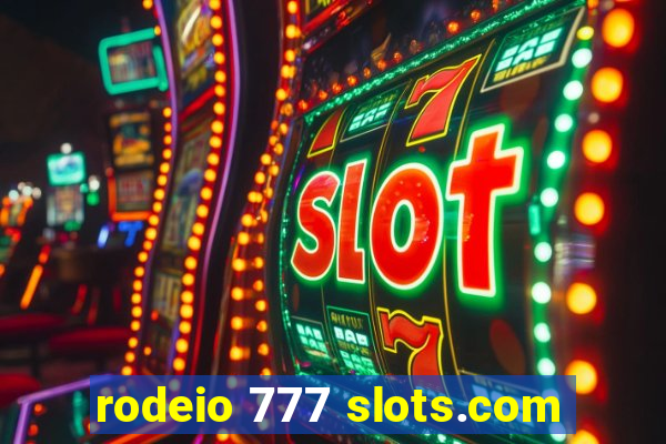 rodeio 777 slots.com