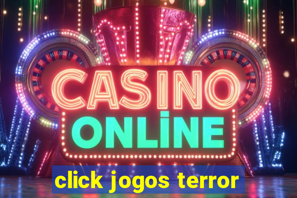 click jogos terror