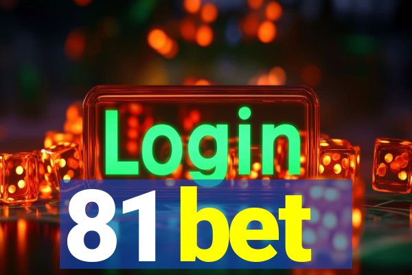 81 bet