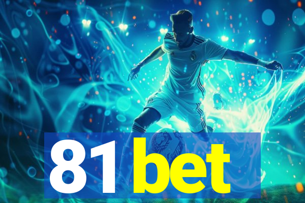 81 bet
