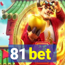 81 bet