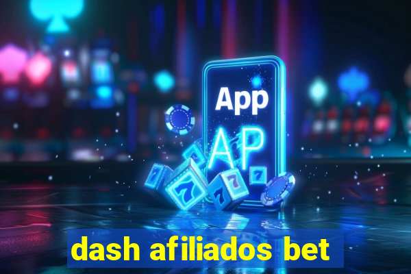 dash afiliados bet