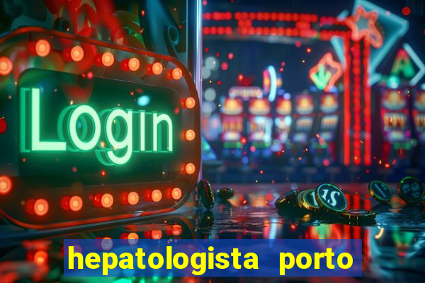 hepatologista porto alegre ipe