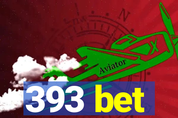393 bet