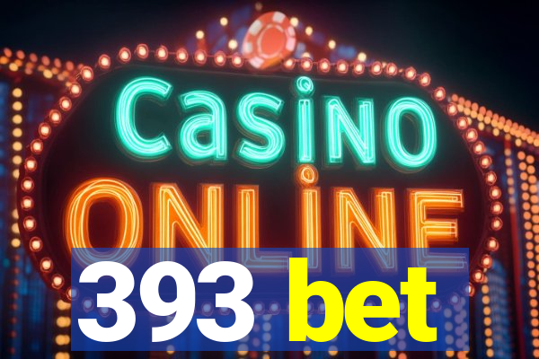 393 bet
