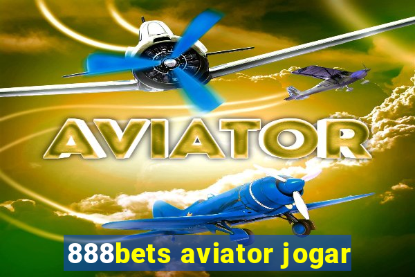 888bets aviator jogar
