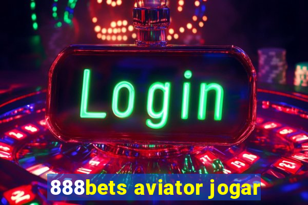 888bets aviator jogar