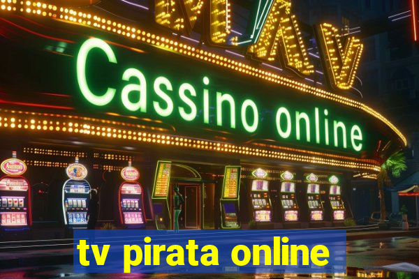 tv pirata online