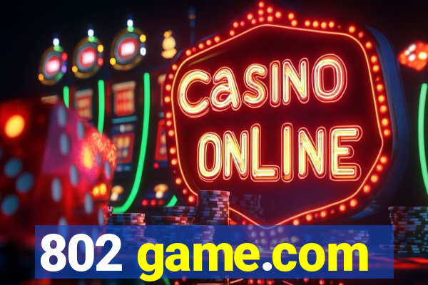 802 game.com