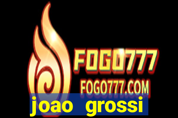 joao grossi cruzeiro sp