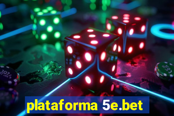 plataforma 5e.bet
