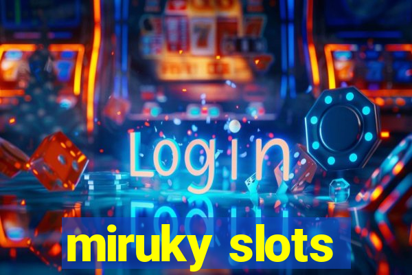 miruky slots