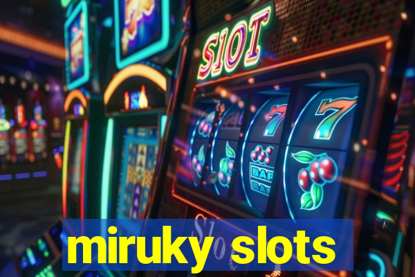 miruky slots