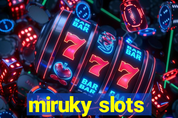miruky slots