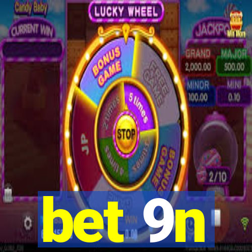 bet 9n