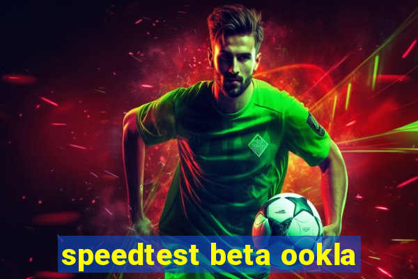 speedtest beta ookla