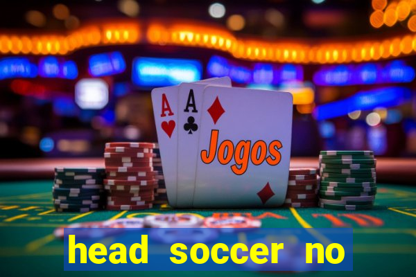 head soccer no click jogos