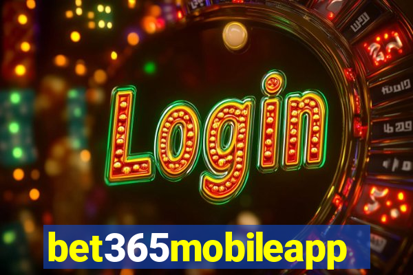 bet365mobileapp