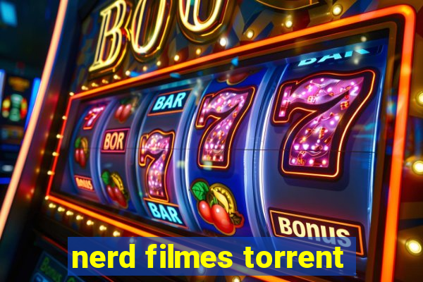 nerd filmes torrent