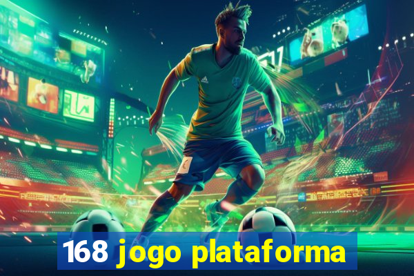 168 jogo plataforma