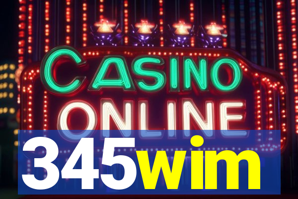 345wim