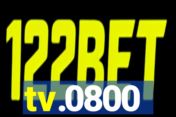 tv.0800