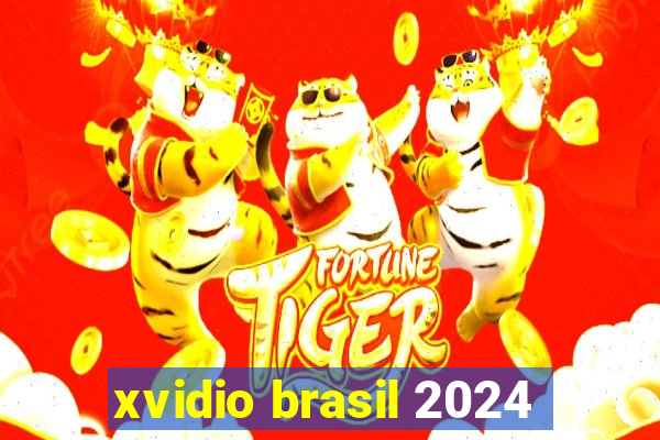 xvidio brasil 2024