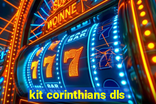 kit corinthians dls