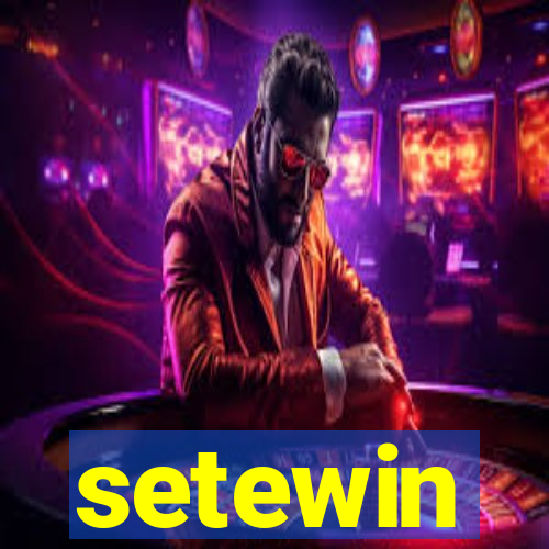 setewin