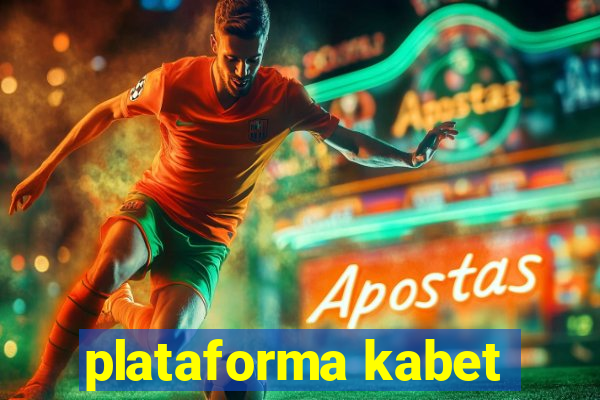 plataforma kabet