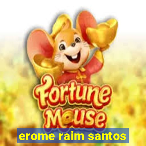 erome raim santos