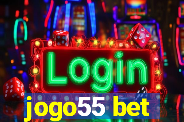 jogo55 bet