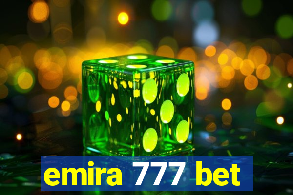emira 777 bet