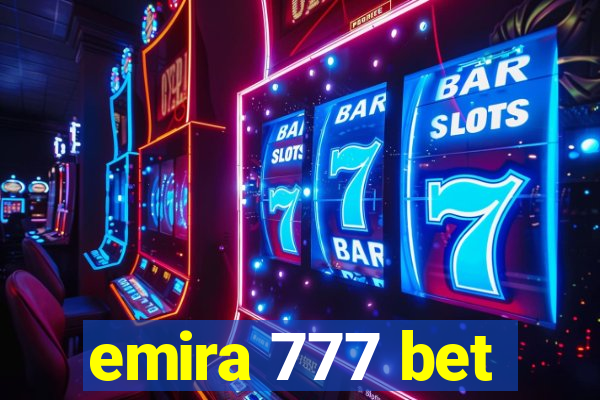 emira 777 bet