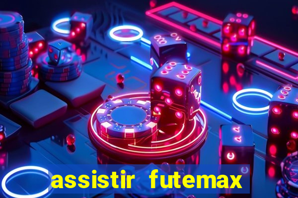 assistir futemax real madrid