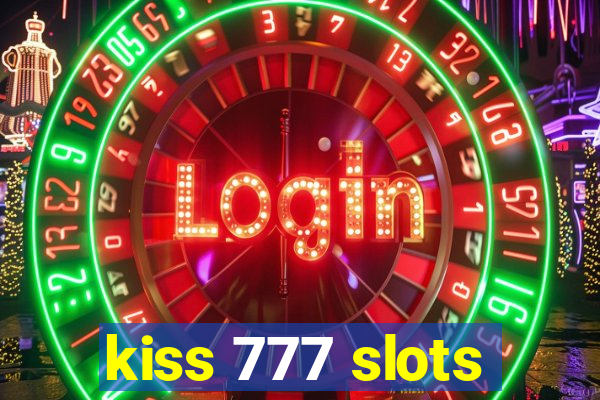 kiss 777 slots
