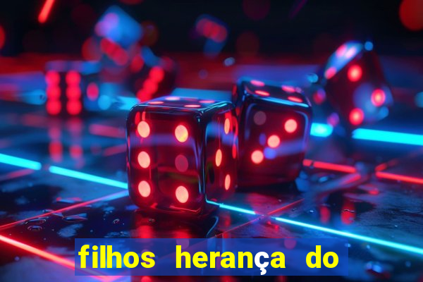 filhos herança do senhor mensagem