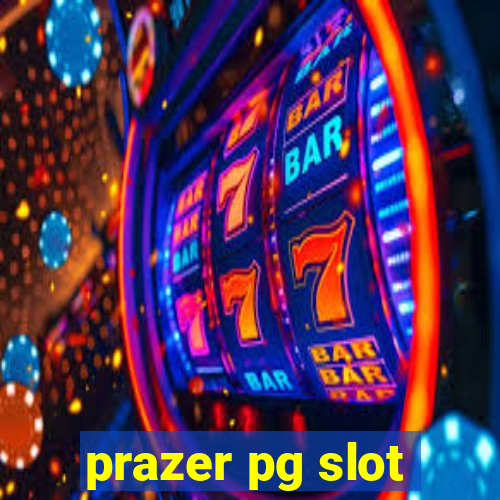 prazer pg slot