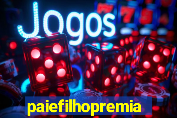 paiefilhopremiacoes.com
