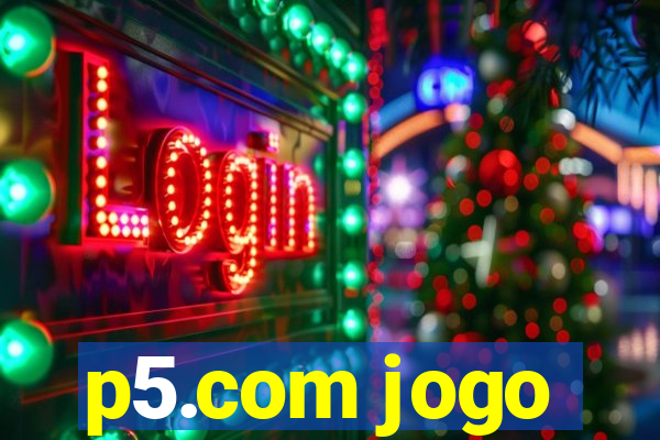 p5.com jogo