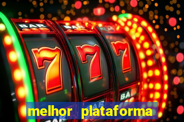 melhor plataforma para jogar