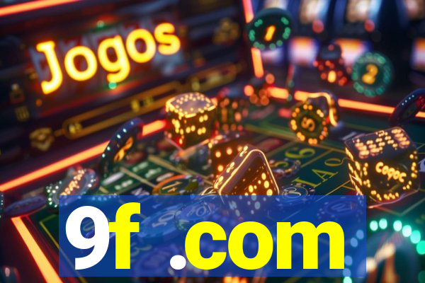9f .com