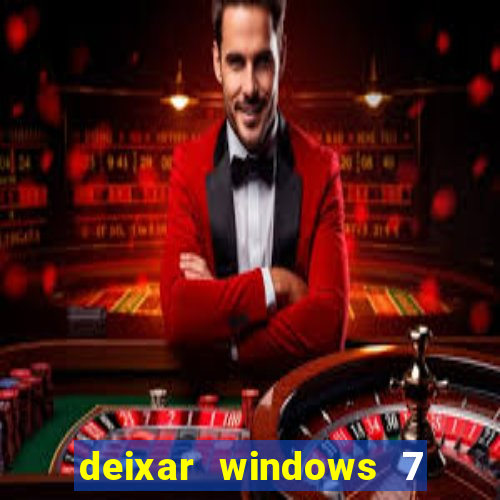 deixar windows 7 mais rapido