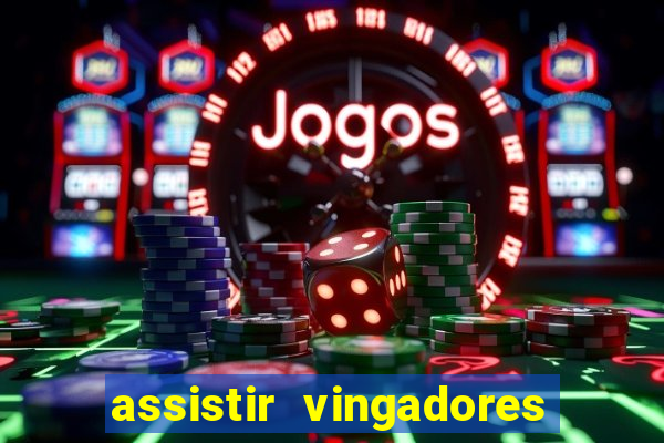 assistir vingadores guerra infinita dublado