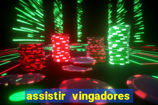 assistir vingadores guerra infinita dublado