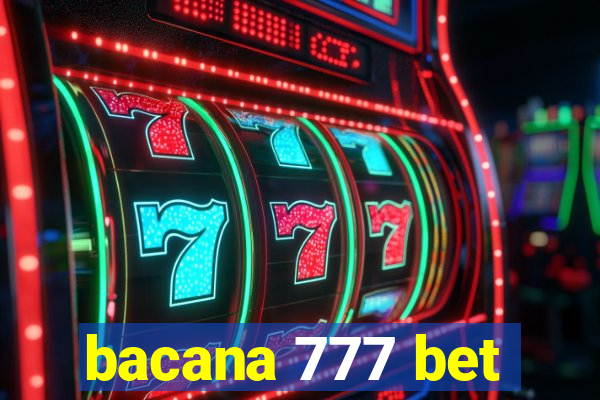 bacana 777 bet