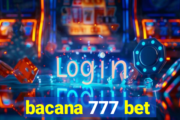 bacana 777 bet