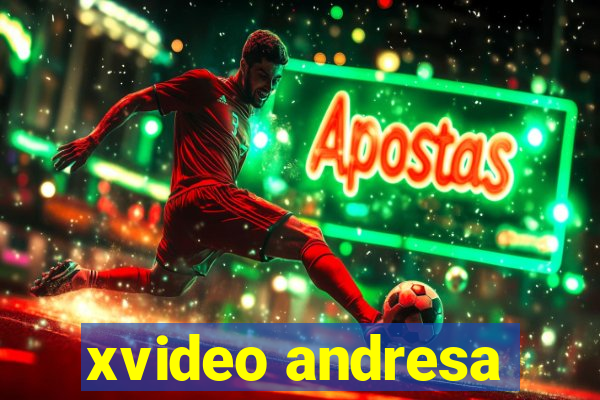 xvideo andresa