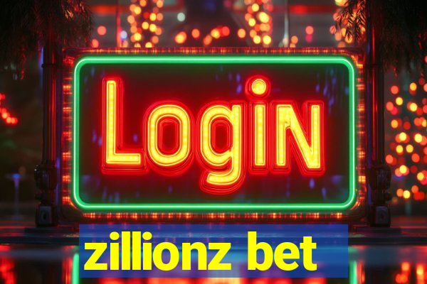 zillionz bet